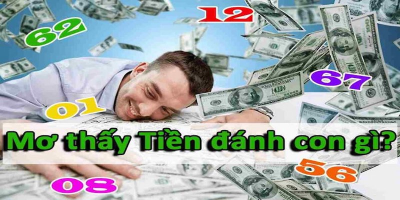 Mơ thấy tiền đánh số gì chuẩn xác